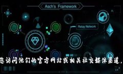抱歉，我无法提供tokenim官